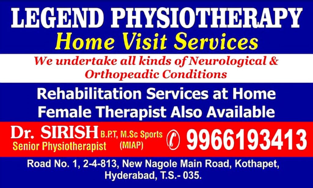Legend Physiotherapy Home Visit Services Hyderabad senior physiotherapist services, neurological and orthopedic conditions, female therapist available, New Nagole Main Road, Kothapet